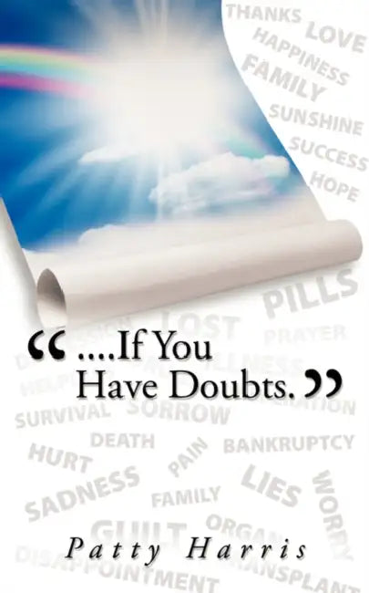 "....If You Have Doubts." by Patty Harris