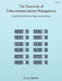 The Essentials of Telecommunications Management: A Simple Guide to Understanding a Complex Industry by Jayraj Ugarkar
