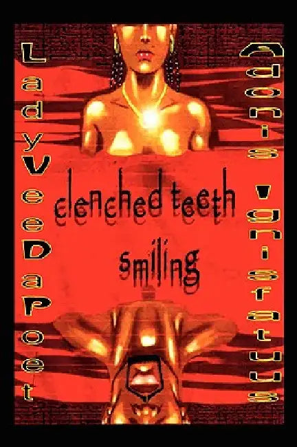 Clenched Teeth Smiling by Ladyvee Dapoet, Adonis Ignisfatuus
