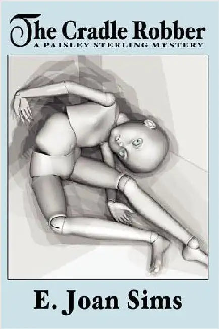 The Cradle Robber by Sims, E. Joan