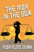 The Man in the Box: A Novel of Vietnam by Marylois Dunn