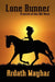Lone Runner: A Novel of the Old West by Ardath Mayhar