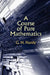 A Course of Pure Mathematics by G. H. Hardy, Godfrey Harold Hardy