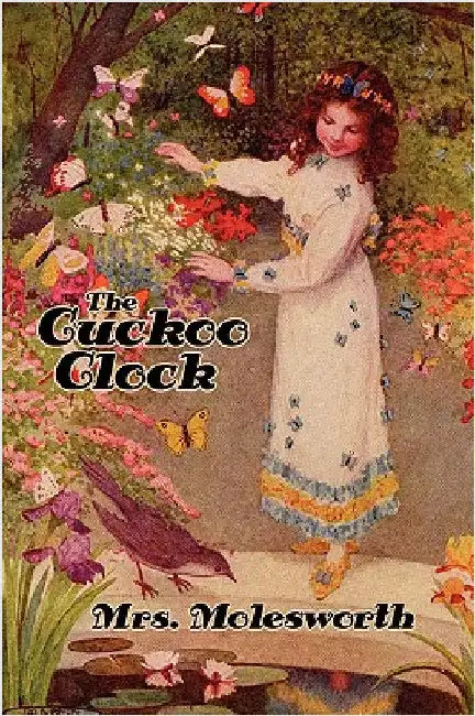 The Cuckoo Clock [Illustrated Edition] by Molesworth