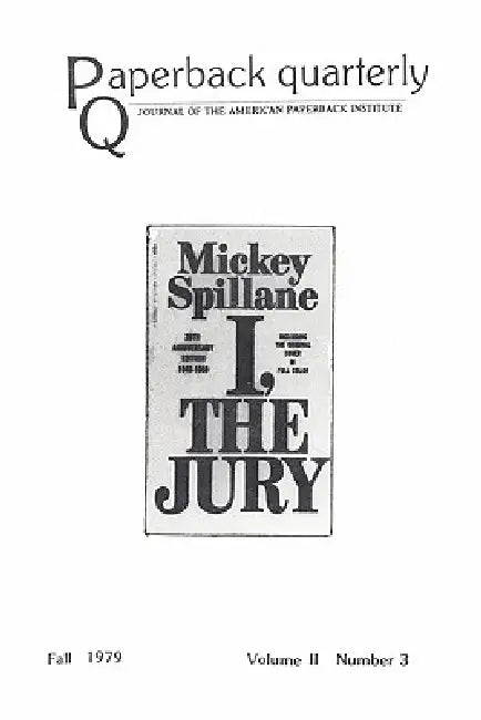 Paperback Quarterly (Vol. 2 No. 3) Fall 1979 by Billy C. Lee, Charlotte Laughlin, Mickey Spillane