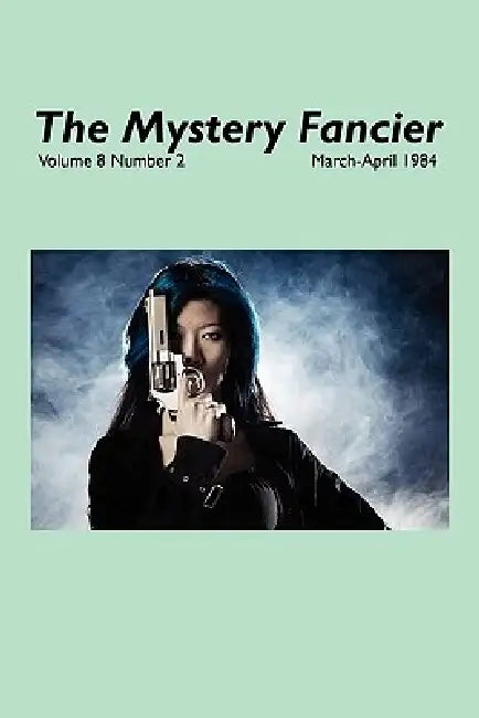 The Mystery Fancier (Vol. 8 No. 2) March-April 1984 by Guy M. Townsend, Richard Stark