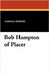Bob Hampton of Placer by Parrish, Randall