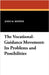 The Vocational-Guidance Movement: Its Problems and Possibilities by Brewer, John M.