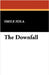 The Downfall by Zola, Emile