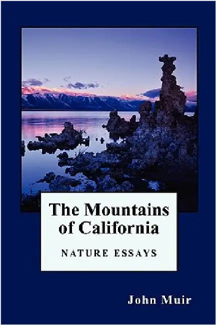 The Mountains of California by Muir, John