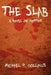 The Slab: A Novel of Horror by Michael R. Collings