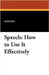 Speech: How to Use It Effectively by Xanthes