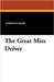 The Great Miss Driver by Hope, Anthony