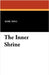 The Inner Shrine by King, Basil