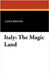 Italy: The Magic Land by Whiting, Lilian