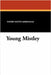 Young Mistley by Merriman, Henry Seton