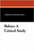 Balzac: A Critical Study by Taine, Hippolyte Adolphe