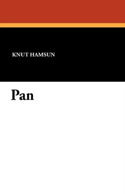 Pan by Knut Hamsun, W. W. Worster, Edwin Bjorkman