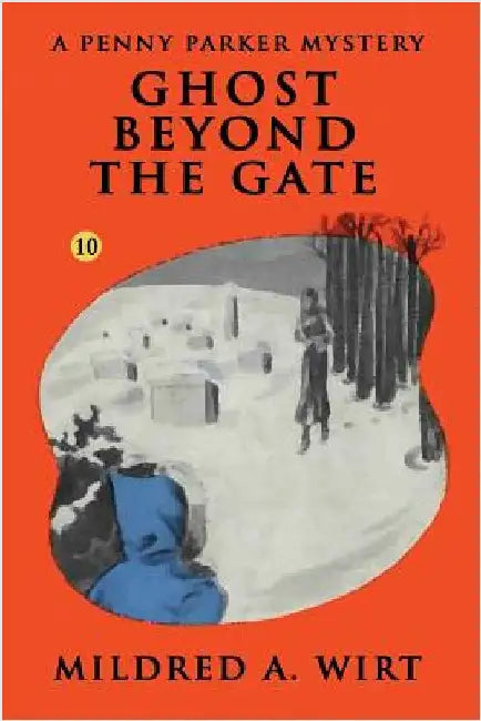 Ghost Beyond the Gate by Wirt, Mildred A.
