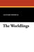 The Worldlings by Leonard Merrick, Neil Munro