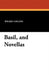 Basil, and Novellas by Wilkie Collins