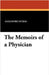 The Memoirs of a Physician by Dumas, Alexandre