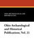 Ohio Archaeological and Historical Publications, Vol. 21 by Ohio Archaeological and Historical Soc