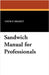 Sandwich Manual for Professionals by Degouy, Louis P.