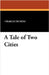 A Tale of Two Cities by Dickens, Charles