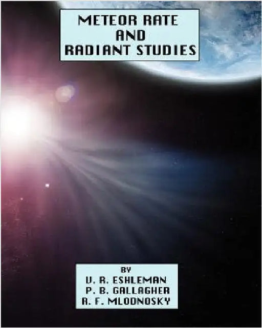 Meteor Rate and Radiant Studies by Eshleman, V. R.
