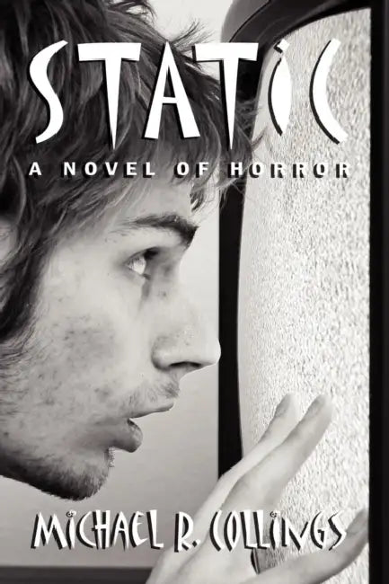 Static! a Novel of Horror by Michael R. Collings