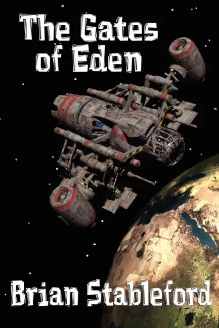 The Gates of Eden: A Science Fiction Novel by Brian Stableford