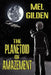 The Planetoid of Amazement: A Science Fiction Novel by Mel Gilden