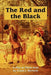 The Red and the Black: A Play in Three Acts by Frank J. Morlock, Stendhal