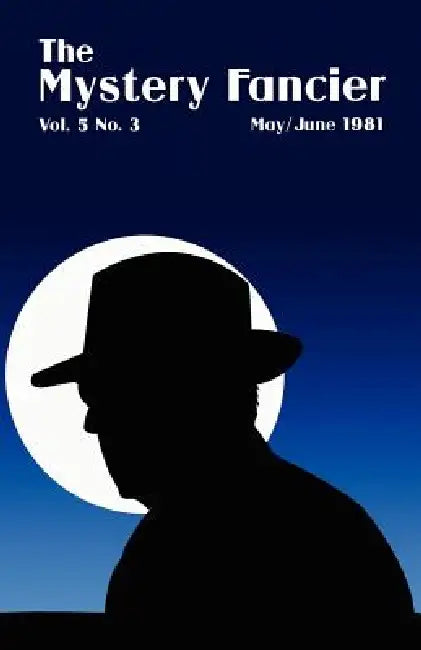 The Mystery Fancier (Vol. 5 No. 3) May/June 1981 by Guy M. Townsend