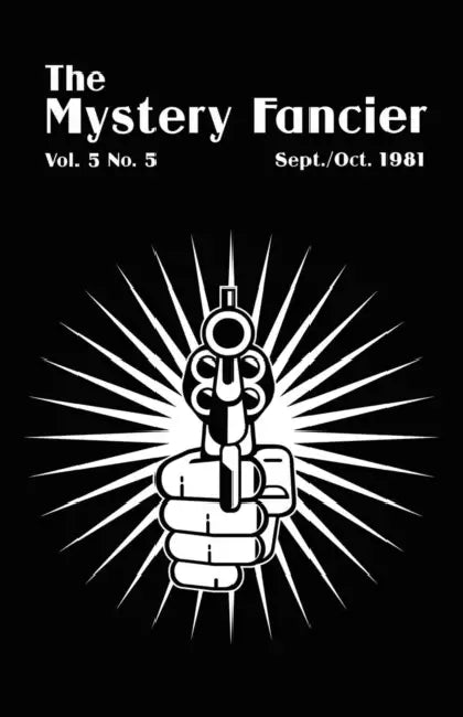 The Mystery Fancier (Vol. 5 No. 5) September/October 1981 by Guy M. Townsend
