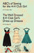 ABC's of Sewing for the 4-H Club Girl and The Well Dressed 4-H Club Girl's Dress-up Dresses: 4-H Circulars 118 and 115 by Callahan, Edna M.