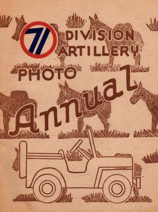 The 71st Division Artillery Photo Annual by Frank A. Henning