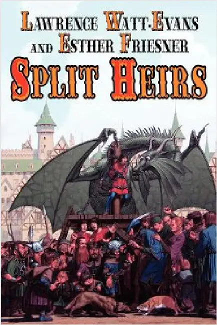 Split Heirs by Watt-Evans, Lawrence