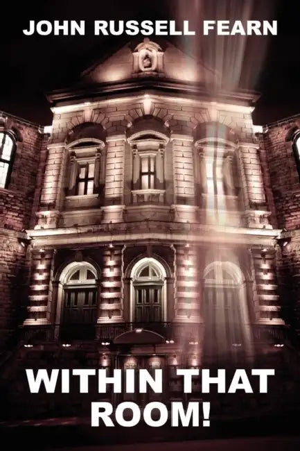 Within That Room! a Mystery of Horror by John Russell Fearn