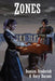 Zones: A Science Fiction Novel by Damien Broderick, Rory Barnes