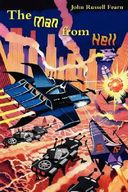 The Man from Hell: Classic Science Fiction Stories by John Russell Fearn