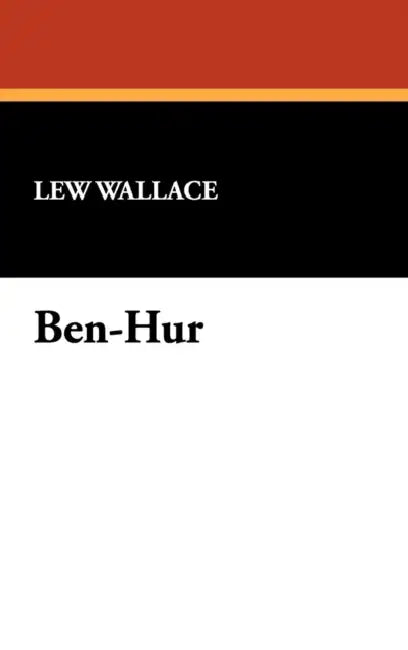Ben-Hur by Lew Wallace