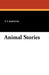 Animal Stories by P. T. Barnum, Florence White Williams