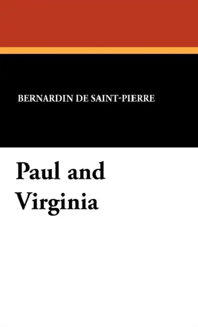 Paul and Virginia by Bernardin de Saint-Pierre