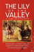 The Lily of the Valley: A Play in Five Acts by Theodore Barriere, Arthur de Beauplan, Frank J. Morlock