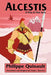 Alcestis: A Play in Five Acts by Philippe Quinault, Frank J. Morlock