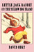 Little Jack Rabbit and the Yellow Dog Tramp by Cory, David