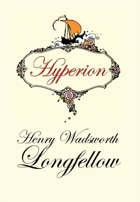 Hyperion by Henry Wadsworth Longfellow