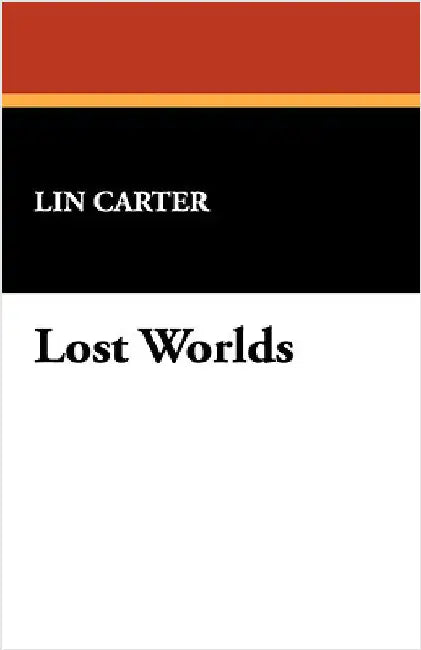 Lost Worlds by Carter, Lin